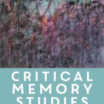Critical Memory Studies