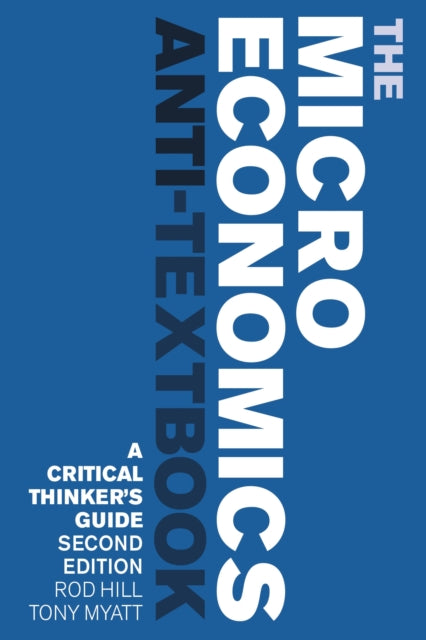 The Microeconomics AntiTextbook