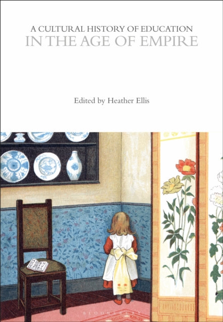 A Cultural History of Education in the Age of