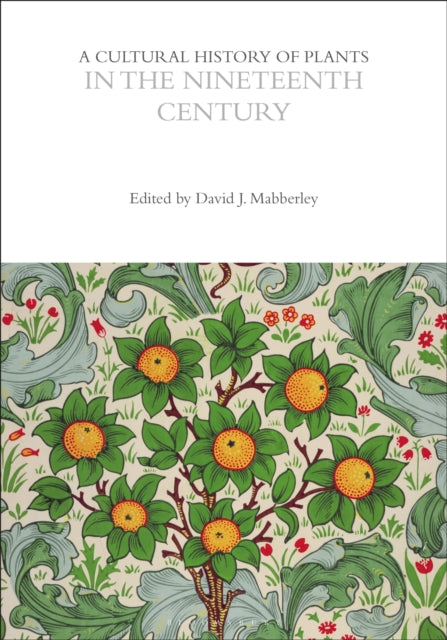 A Cultural History of Plants in the Nineteenth