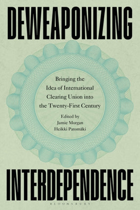 Deweaponizing Interdependence