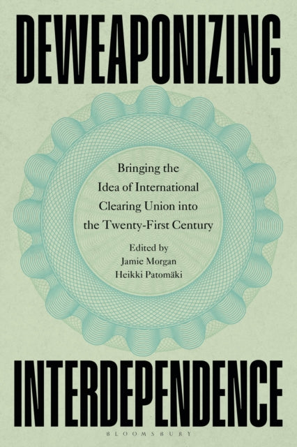 Deweaponizing Interdependence