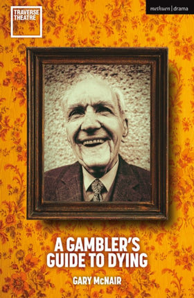 A Gamblers Guide to Dying
