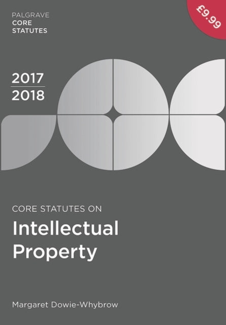 Core Statutes on Intellectual Property 201718