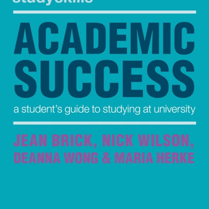 Academic Success: A Student's Guide to Studying at University