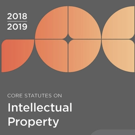 Core Statutes on Intellectual Property 201819