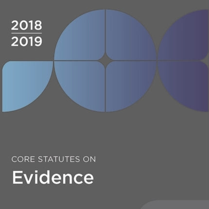 Core Statutes on Evidence 201819