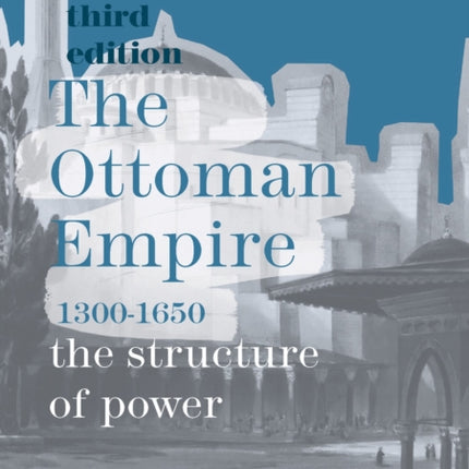 The Ottoman Empire 13001650