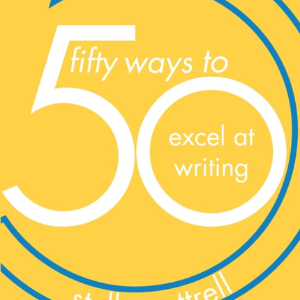 50 Ways to Excel at Writing