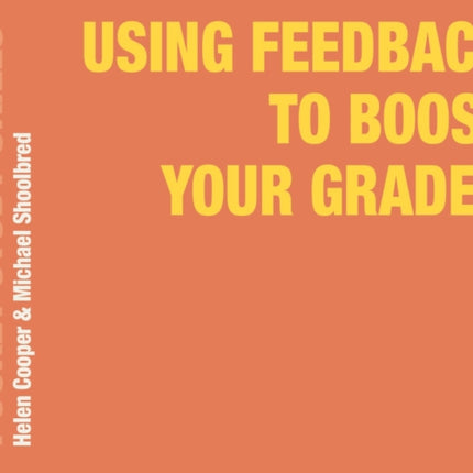 Using Feedback to Boost Your Grades