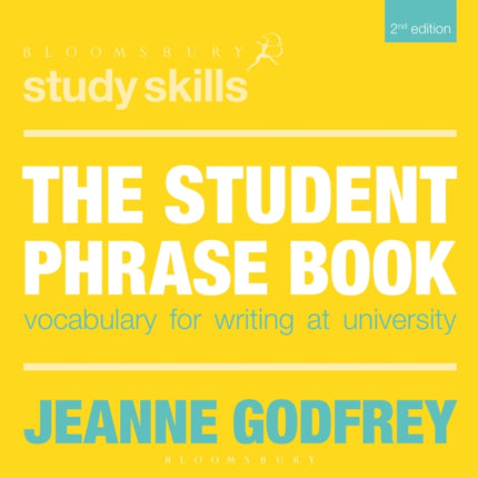 The Student Phrase Book: Vocabulary for Writing at University