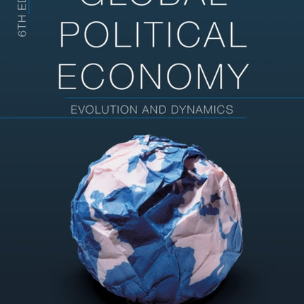 Global Political Economy: Evolution and Dynamics