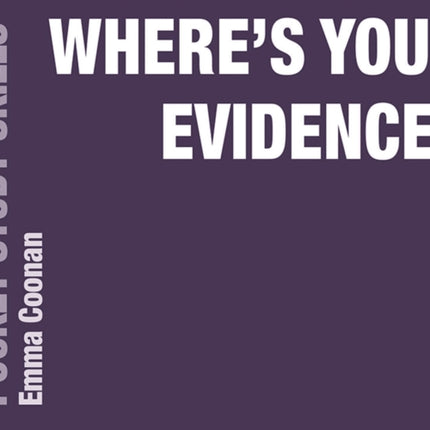 Where's Your Evidence?