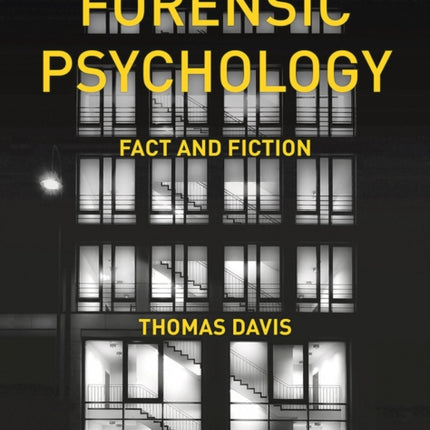 Forensic Psychology: Fact and Fiction