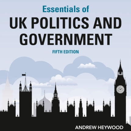 Essentials of UK Politics and Government