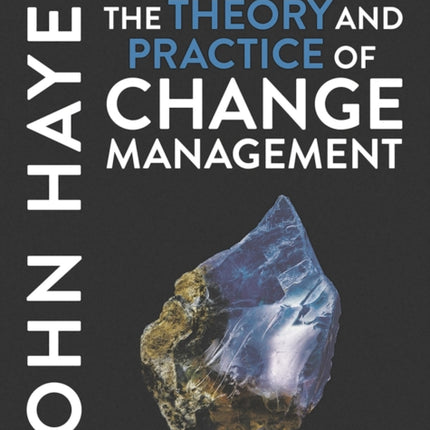 The Theory and Practice of Change Management