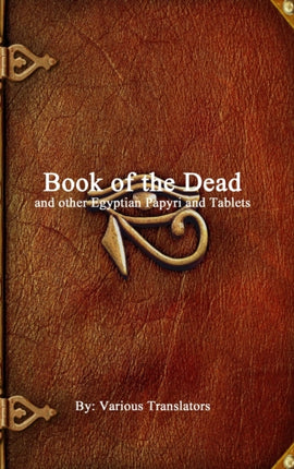 Book of the Dead and other Egyptian Papyri and Tablets