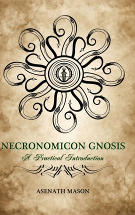 Necronomicon Gnosis A Practical Introduction