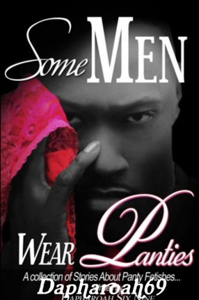 Some Men Wear Panties