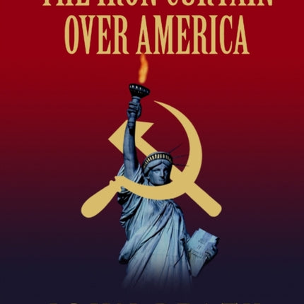 The Iron Curtain Over America