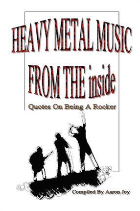 Heavy Metal Music from the Inside Quotes on Being