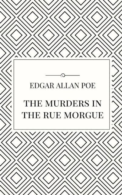 The Murders in the Rue Morgue