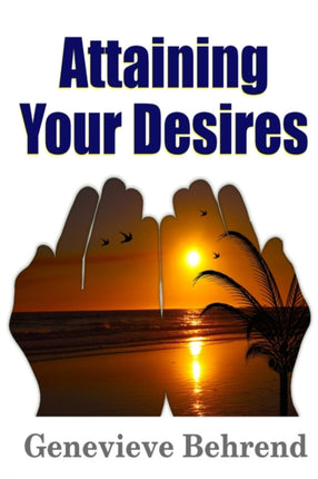 Attaining Your Desires