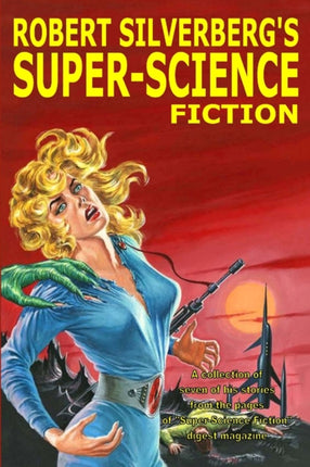 Robert Silverbergs SuperScience Fiction