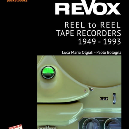 ReVox Reel to Reel Tape Recordes 19491993 pocket ed