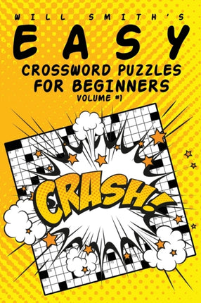 Easy Crossword Puzzles For Beginners  Volume 1