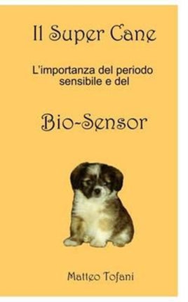 Il Super cane  e il Biosensor