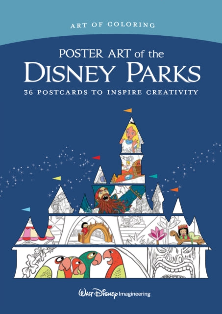 Art Of Coloring: Poster Art Of The Disney Parks: 36 Postcards to Inspire Creativity