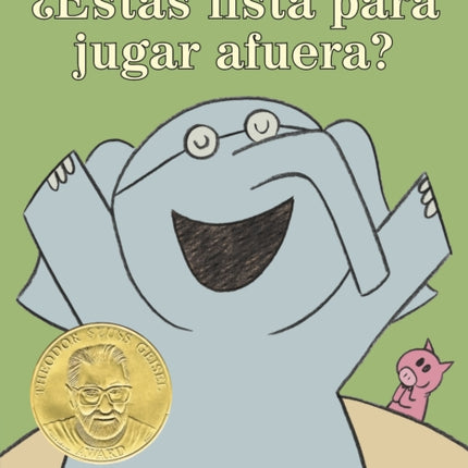 ¿Estás lista para jugar afuera?-An Elephant & Piggie Book, Spanish Edition