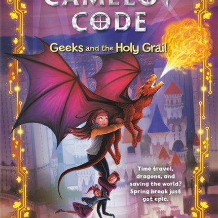 The Camelot Code: Geeks and the Holy Grail