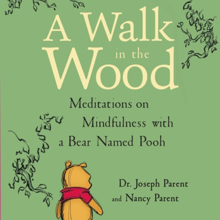 A Walk in the Wood Meditations on Mindfulness