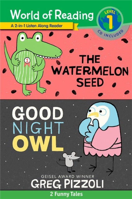 The World of Reading Watermelon Seed and Good Night Owl 2-in-1 Reader: 2 Funny Tales!