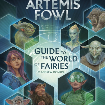 Artemis Fowl: Guide to the World of Fairies