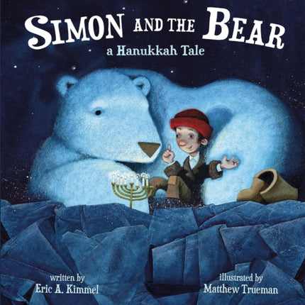 Simon and the Bear: A Hanukkah Tale