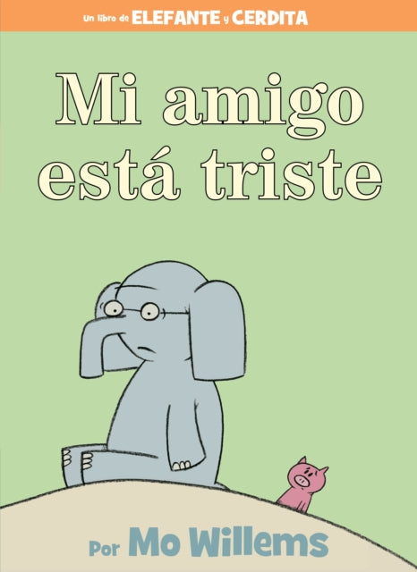 Mi amigo está triste-Spanish Edition