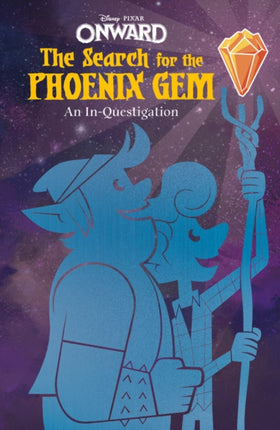Onward The Search for the Phoenix Gem