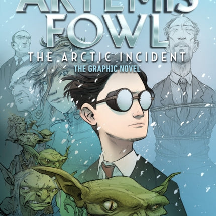 Eoin Colfer: Artemis Fowl: The Arctic Incident: The Graphic Novel-Graphic Novel, The