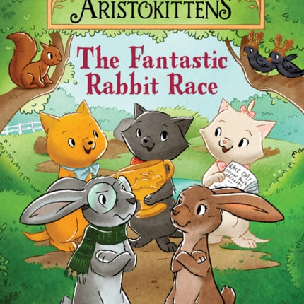 The Aristokittens #3: The Fantastic Rabbit Race