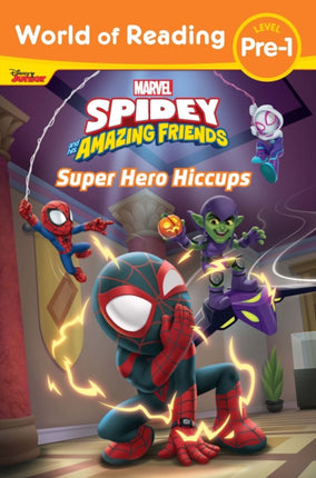 World of Reading Spidey and His Amazing Friends Super Hero Hiccups