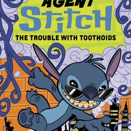 Agent Stitch: The Trouble with Toothoids: Agent Stitch Book Two