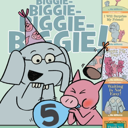 An Elephant & Piggie Biggie! Volume 5