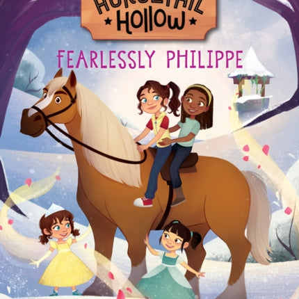 Fearlessly Philippe: Princess Belles Horse (Disneys Horsetail Hollow, Book 3)