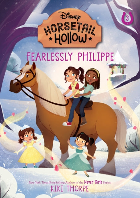 Fearlessly Philippe: Princess Belles Horse (Disneys Horsetail Hollow, Book 3)