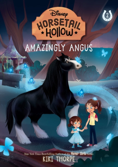 Amazingly Angus: Princess Meridas Horse (Disneys Horsetail Hollow, Book 2)