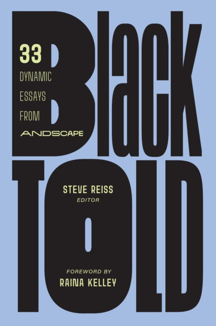 Blacktold: 33 Dynamic Essays from Andscape