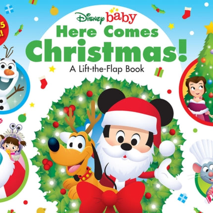 Disney Baby: Here Comes Christmas!: A Lift-the-Flap Book